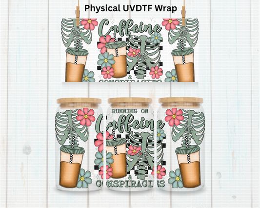 Caffeine And Conspiracies  - 16 oz / 20 oz Libby UV DTF