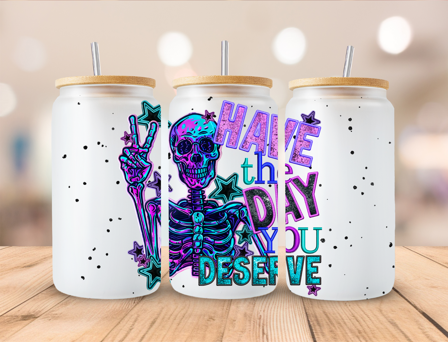 Polka Dot Skeleton Have The Day you Deserve - 16 oz / 20 oz Libby UV DTF Wrap EEE EXCLUSIVVE DESIGN