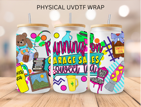 Running On Garage Sales And Sweet Tea - 16 oz / 20 oz Libby UV DTF Wrap