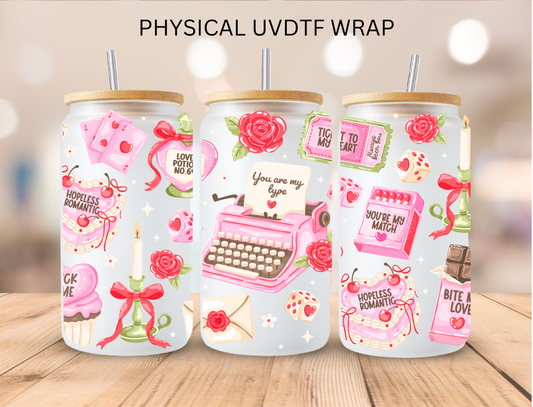 Valentine You Are My Type Typewriter - 16 oz / 20 oz Libby UV DTF