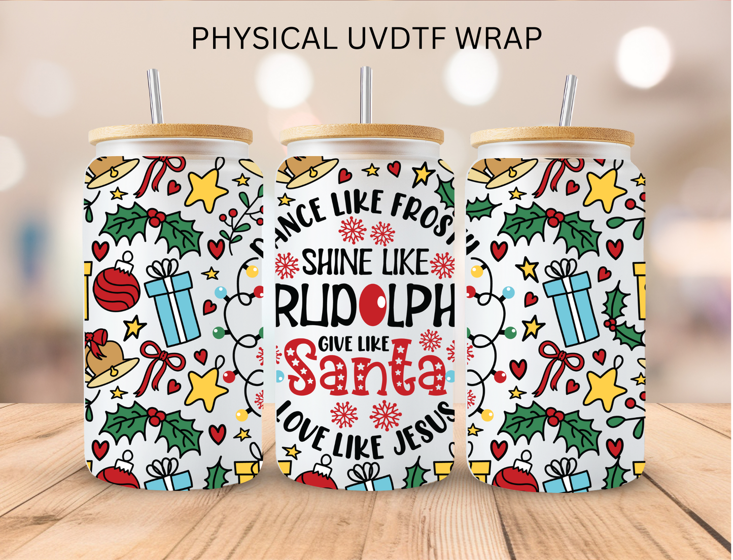 Christmas Shine Like Rudolph - 16 oz / 20 oz Libby UV DTF Wrap