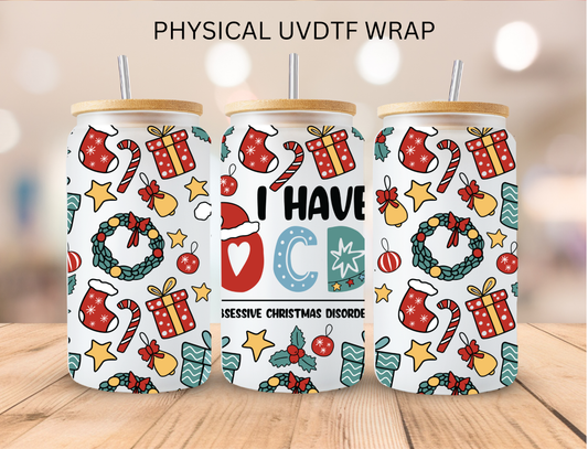 Christmas I Have OCD - 16 oz / 20 oz Libby UV DTF Wrap