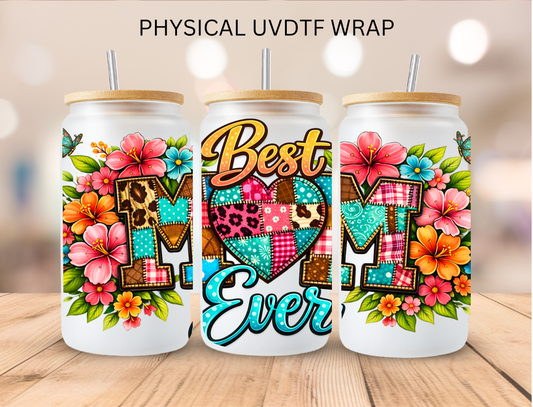 Patchwork Best Mom Ever - 16 oz / 20 oz Libby UV DTF Wrap