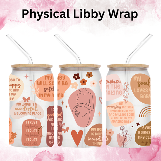 My Pregnancy Afirmations - 16 oz / 20 oz Libby UV DTF