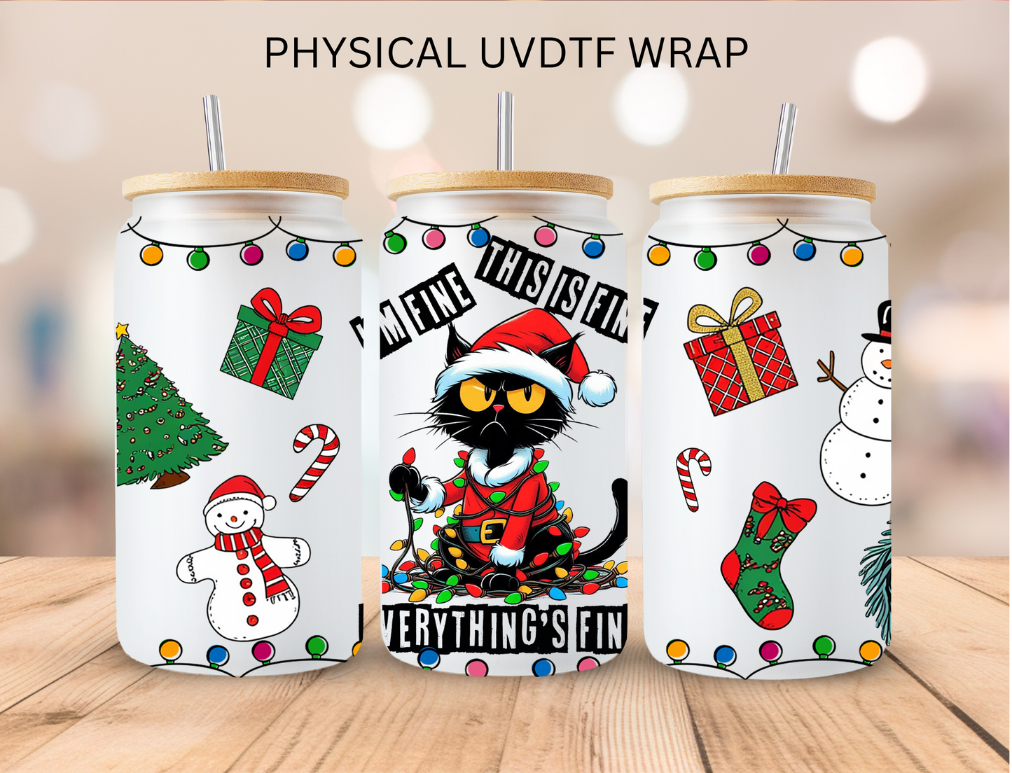 Christmas I'm Fine Sassy Kitty - 16 oz / 20 oz Libby UV DTF Wrap