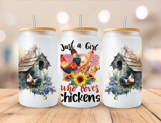 Just A Girl Who Loves Chickens - 16oz Libby UV DTF Wrap