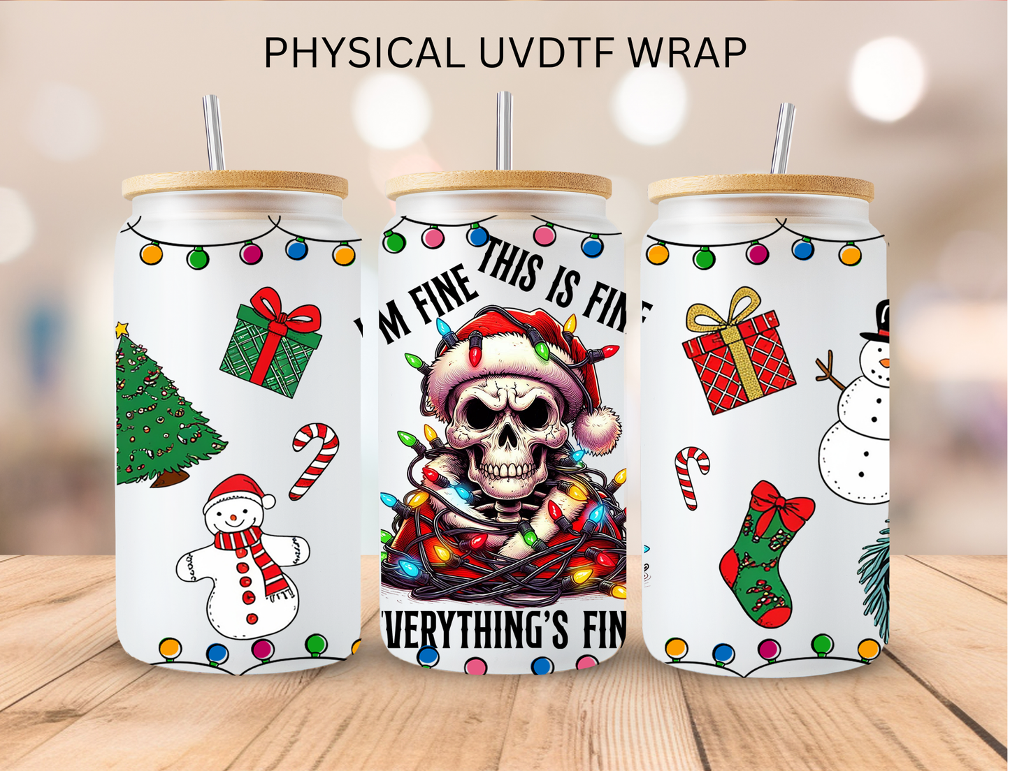 Christmas I'm Fine - 16 oz / 20 oz Libby UV DTF Wrap