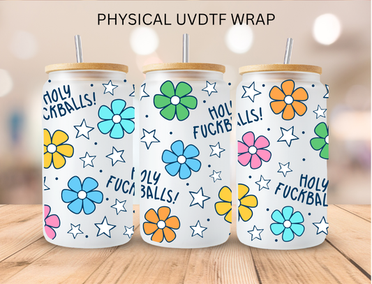Vulgar  Holy F Balls - 16 oz / 20 oz Libby UV DTF Wrap