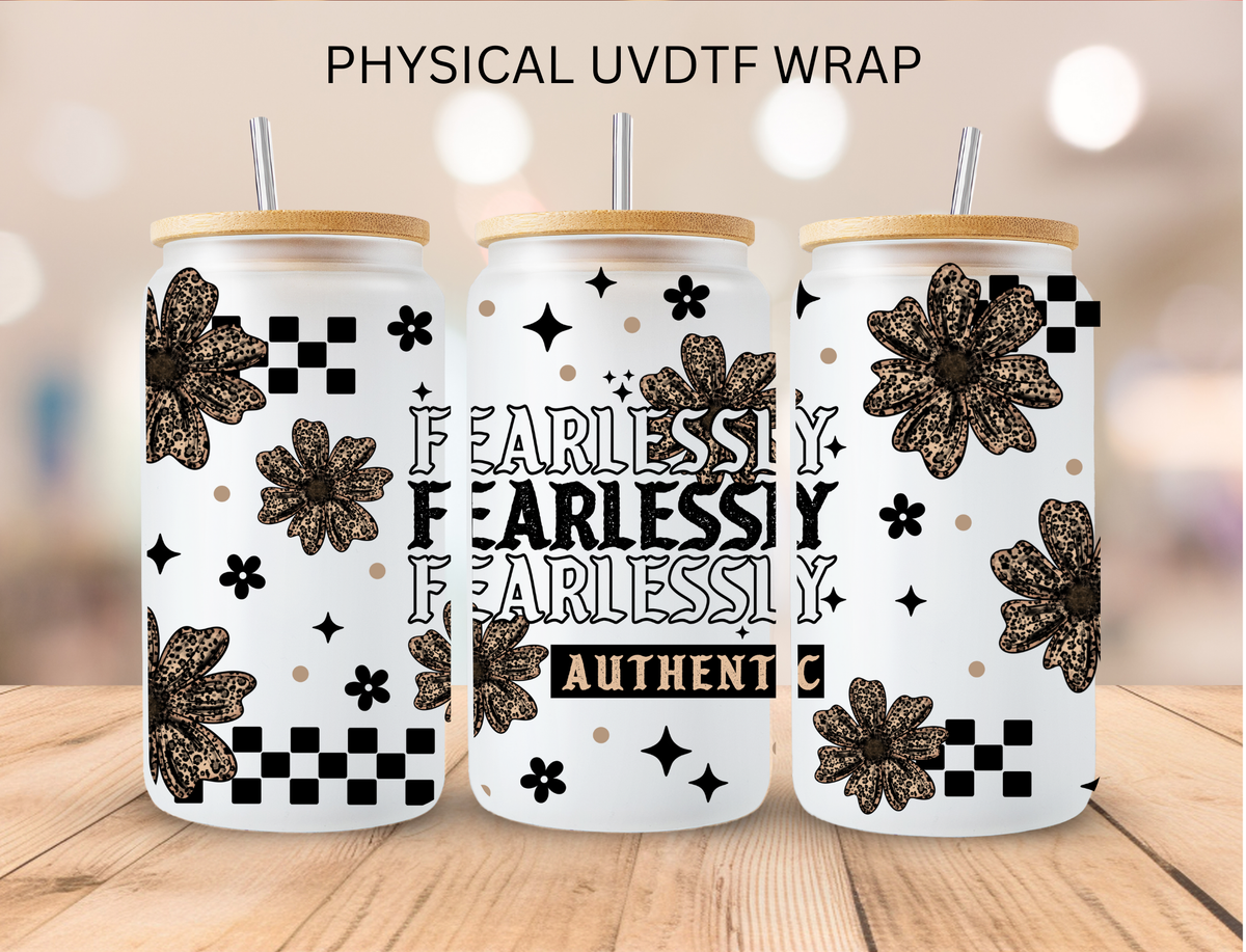Fearlessly Authentic - 16 oz / 20 oz Libby UV DTF