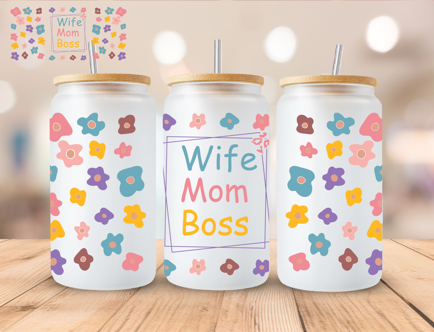 Wife Mom Boss - 16 oz / 20 oz Libby UV DTF Wrap