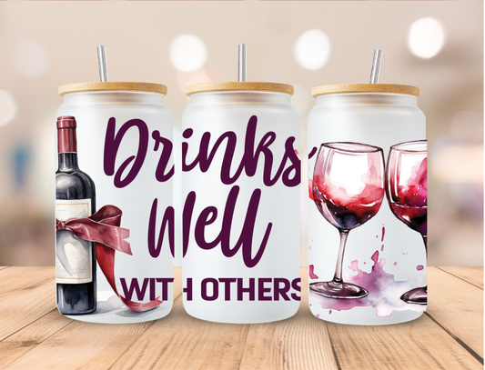 Wine Drinks Well With Others - 16 oz / 20 oz Libby UV DTF Wrap