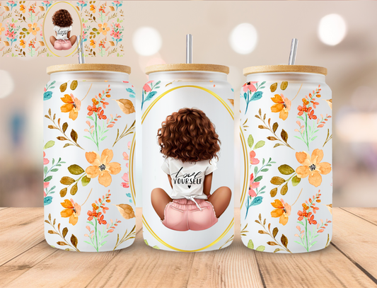 Floral African Americal Love Yourself Girl Affirmations - 16 oz / 20 oz Libby UV DTF Wrap