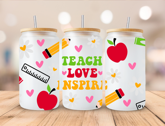 School Teach Love Inspire - 16 oz / 20 oz Libby UV DTF Wrap