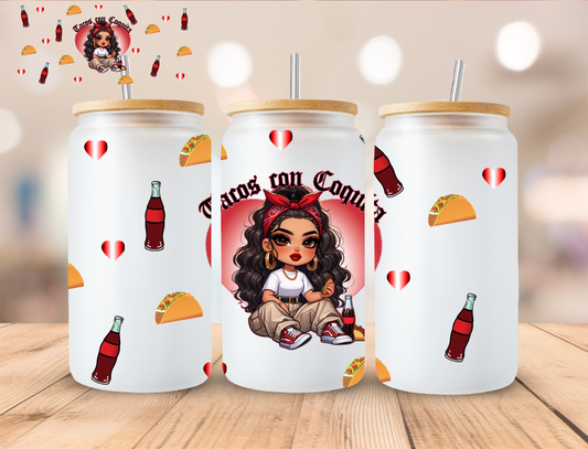 Tacos Con Coquita - 16 oz / 20 oz Libby UV DTF Wrap