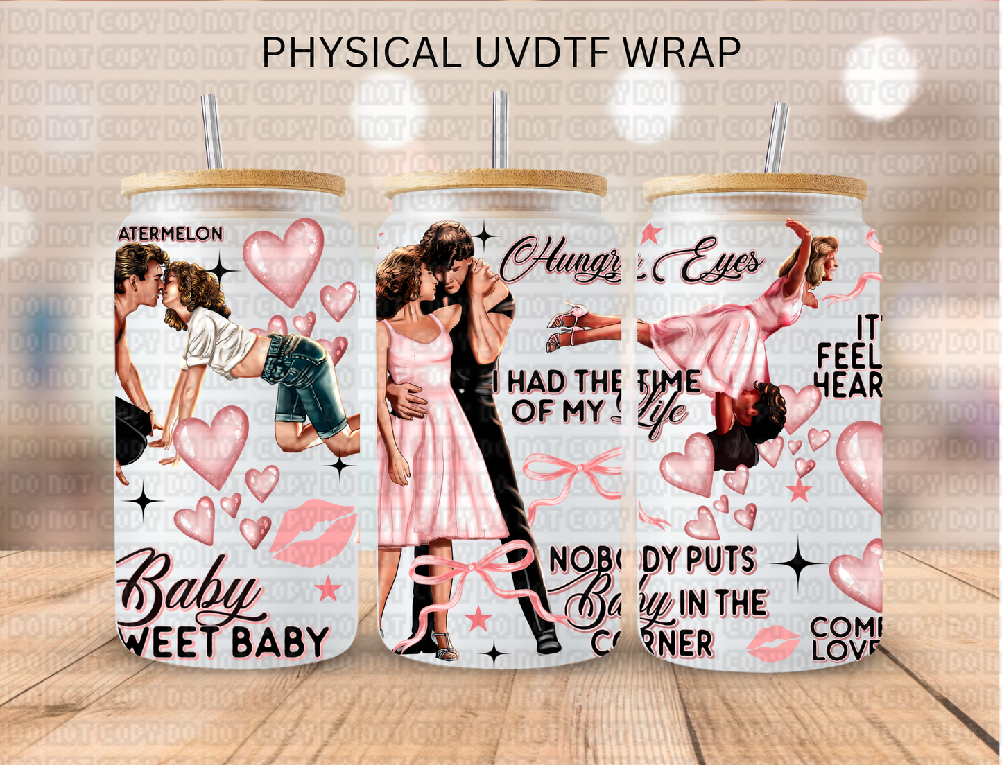 Dirty Dancing - 16 oz / 20 oz Libby UV DTF Wrap