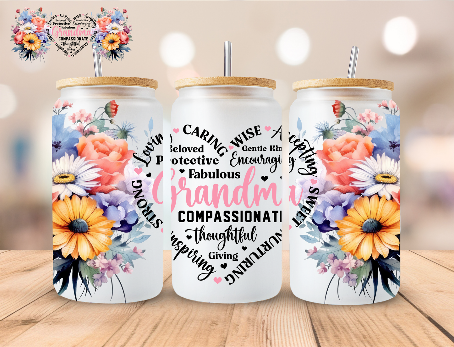 Grandma Heart Floral Affirmations - 16 oz / 20 oz Libby UV DTF Wrap