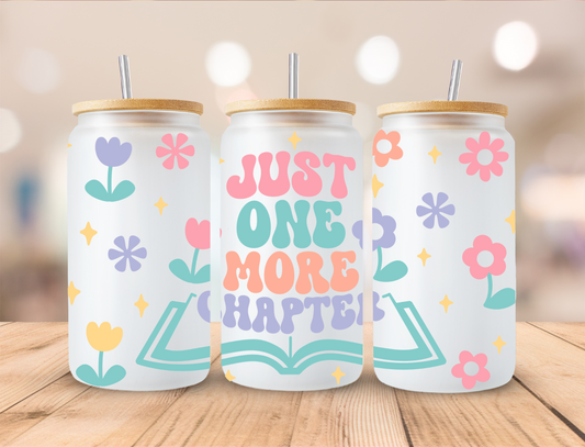 Just One More Chapter - 16oz Libby UV DTF Wrap RTS