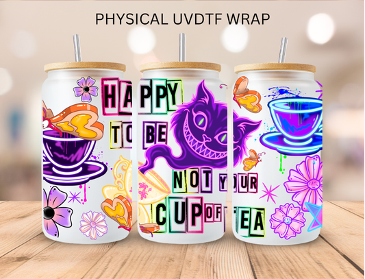 Not Your Cup Of Tea - 16 oz / 20 oz Libby UV DTF Wrap