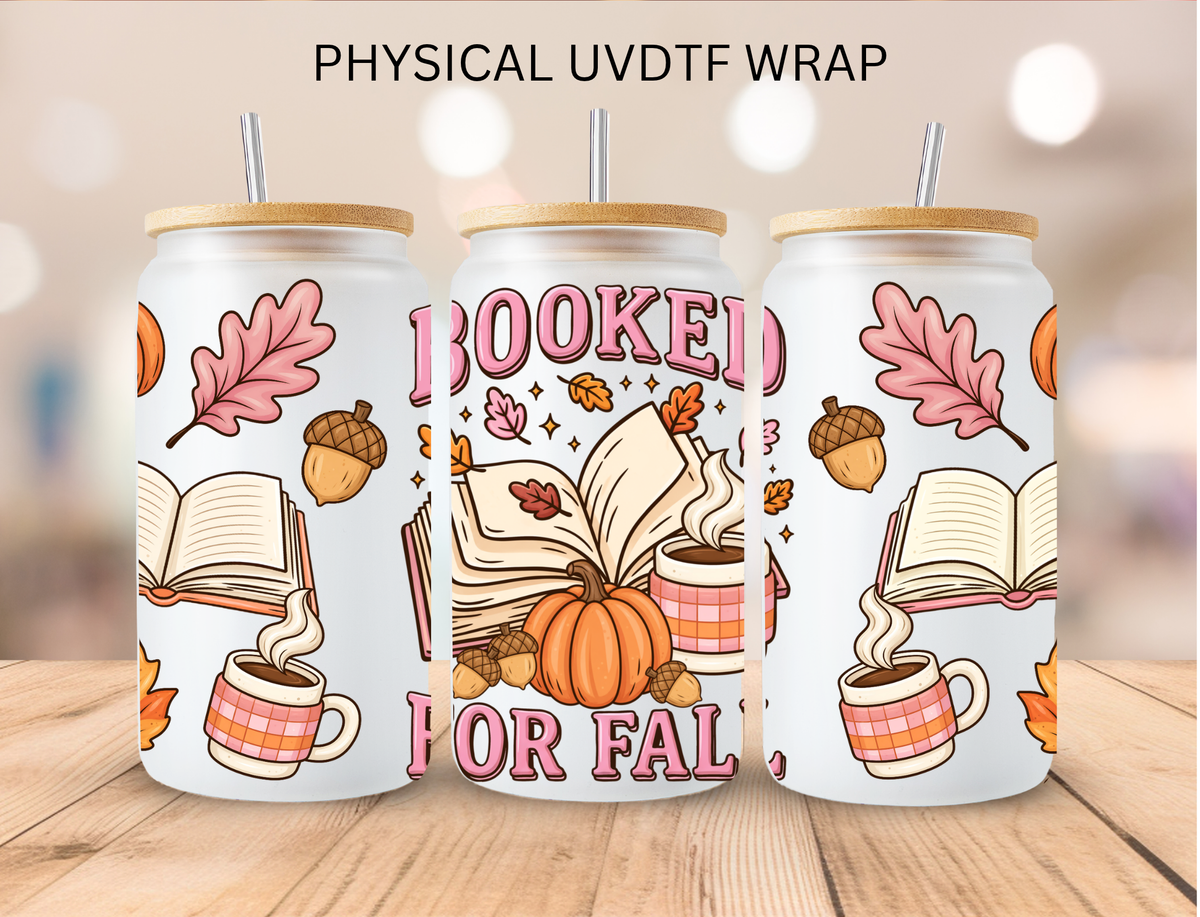Booked for fall - 16 oz / 20 oz Libby UV DTF Wrap
