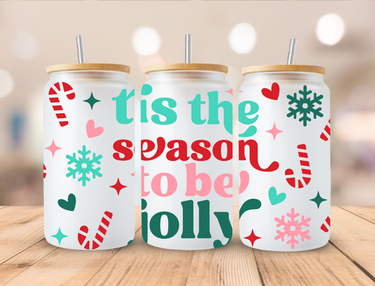 Christmas Tis' The Season To Be Jolly - 16oz Libby UV DTF Wrap