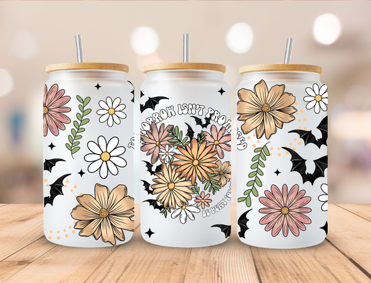 Floral Tomorrow Is not Promised - 16 oz Libby UV DTF Wrap