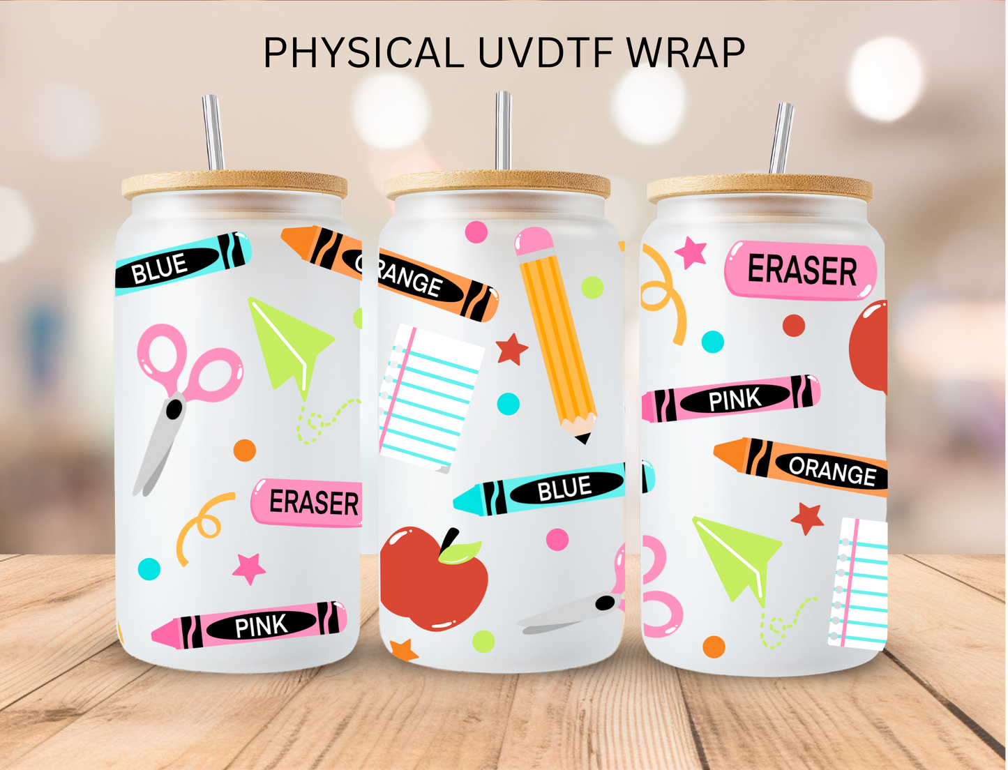 School Writing Supplies - 16 oz / 20 oz Libby UV DTF Wrap