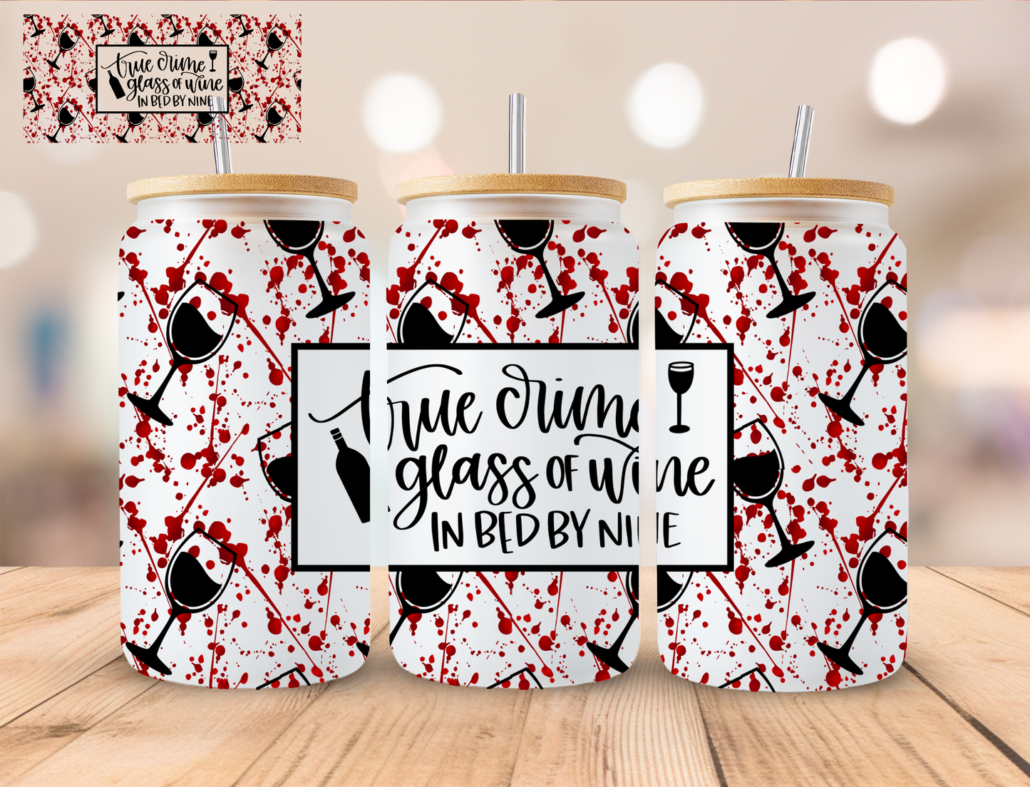 Halloween True Crime Glasses Of Wine - 16 oz / 20 oz Libby UV DTF Wrap