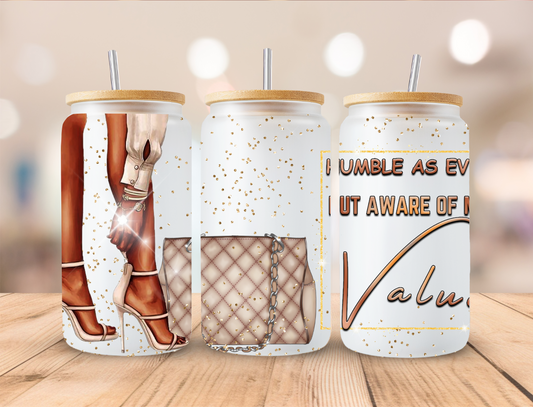 Humble As Ever Aware of Value - Libby UV DTF Wrap EXCLUSIVE DESIGNED