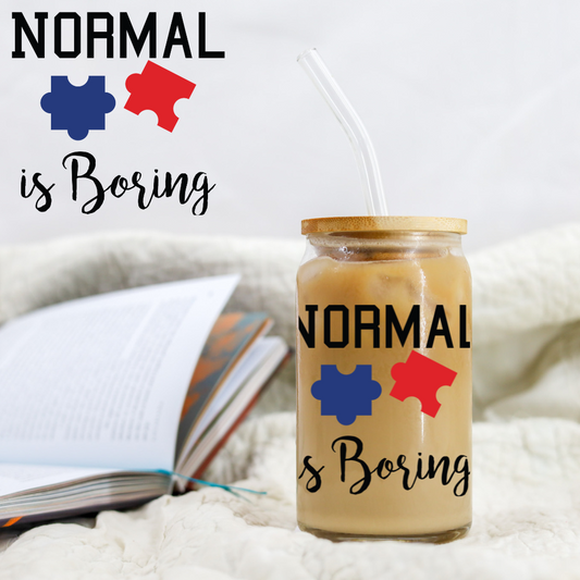 Autism Normal Is Boring - UV DTF Libby Decal