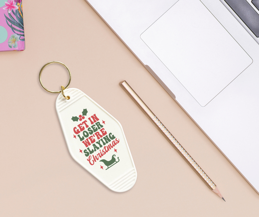 Get In Loser Were Slaying Christmas - UVDTF Motel Keychain Set Of 6 RTS