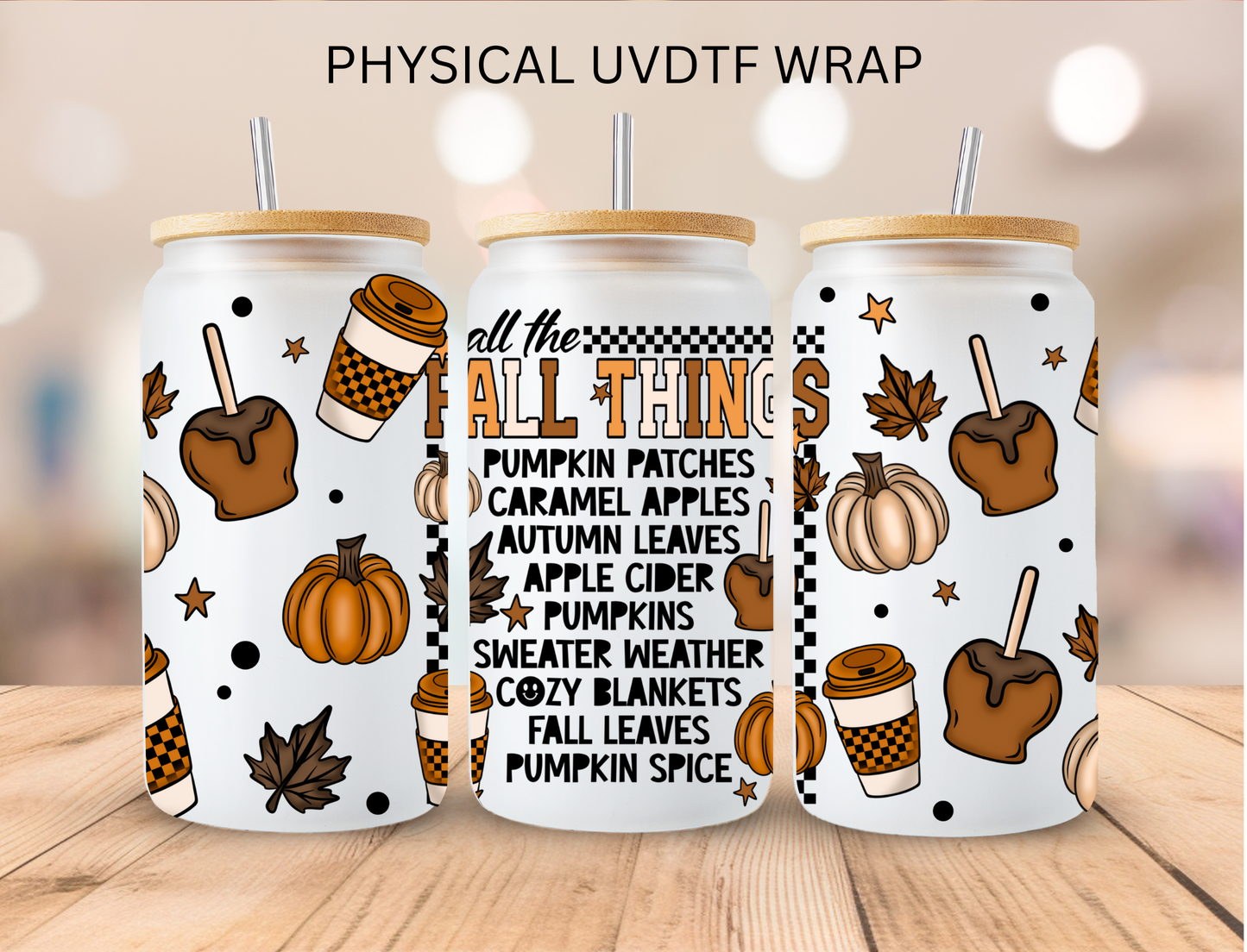 All The Fall Things - 16 oz / 20 oz Libby UV DTF Wrap