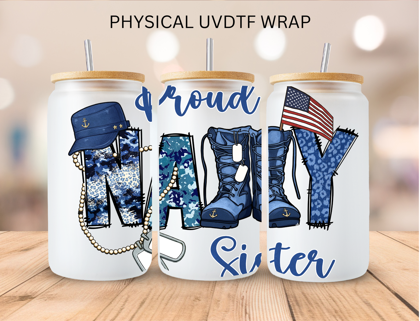 Proud Navy Sister - 16 oz / 20 oz Libby UV DTF Wrap