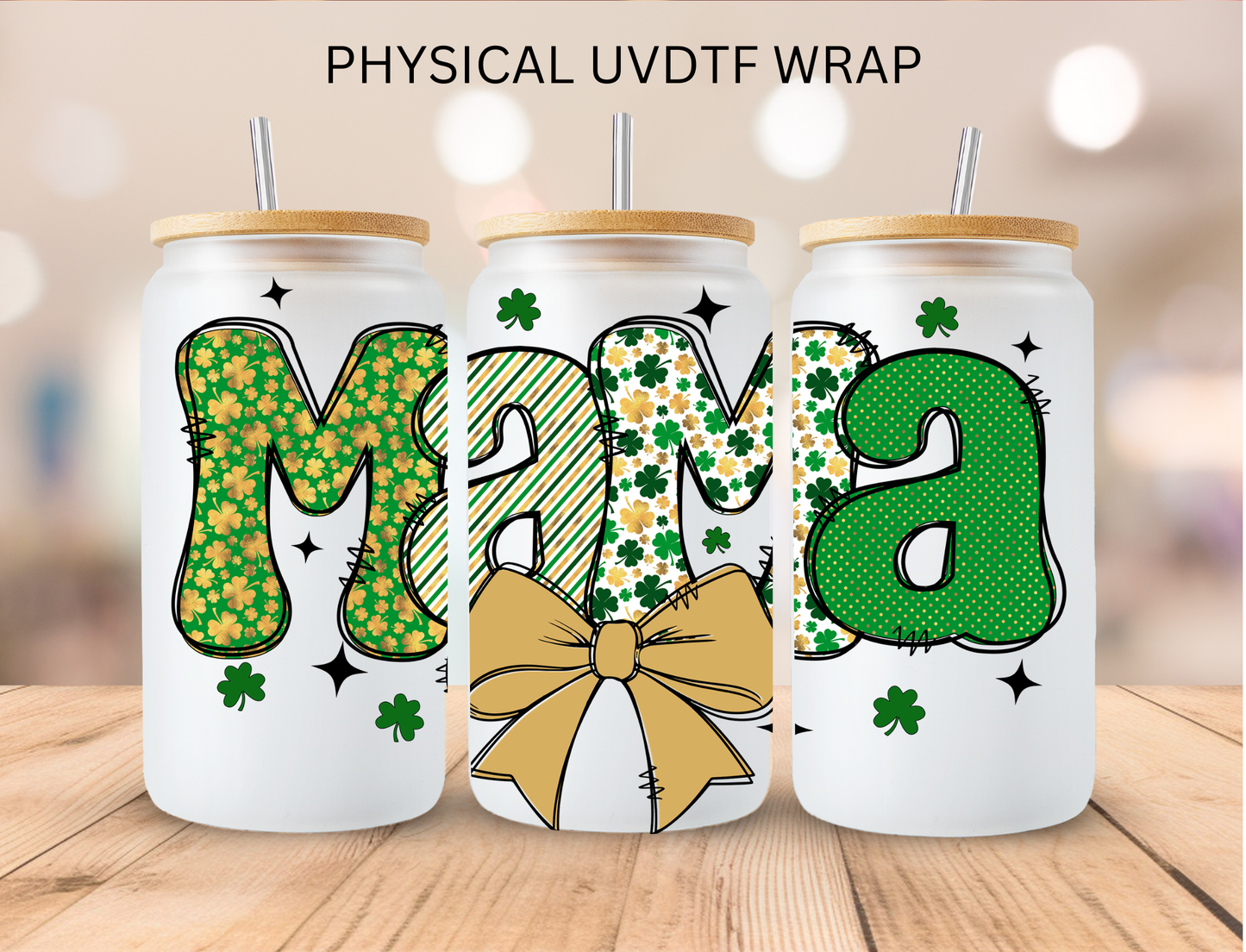 St. Patrick's Mama - 16 oz / 20 oz Libby UV DTF