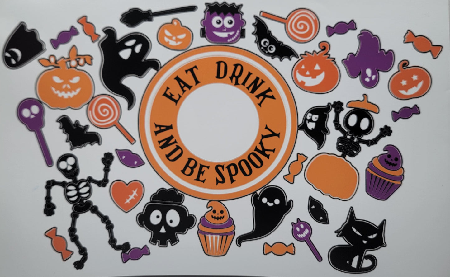 Halloween Eat Drink And Be Spooky - READY TO SHIP 24 oz Cold Cup Wrap