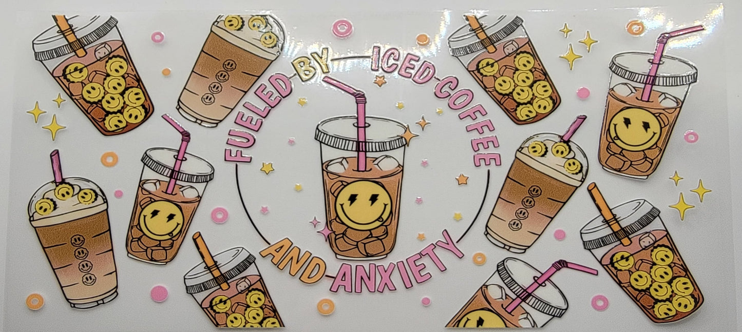 Smiley Fueled By Ice Coffee And Anxiety - 16 oz Libby UV DTF Wrap RTS