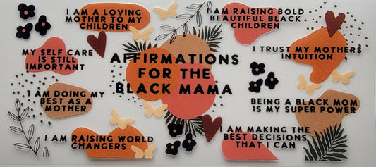 Affirmations For The Black Mama - 16 oz Libby UV DTF Wrap RTS