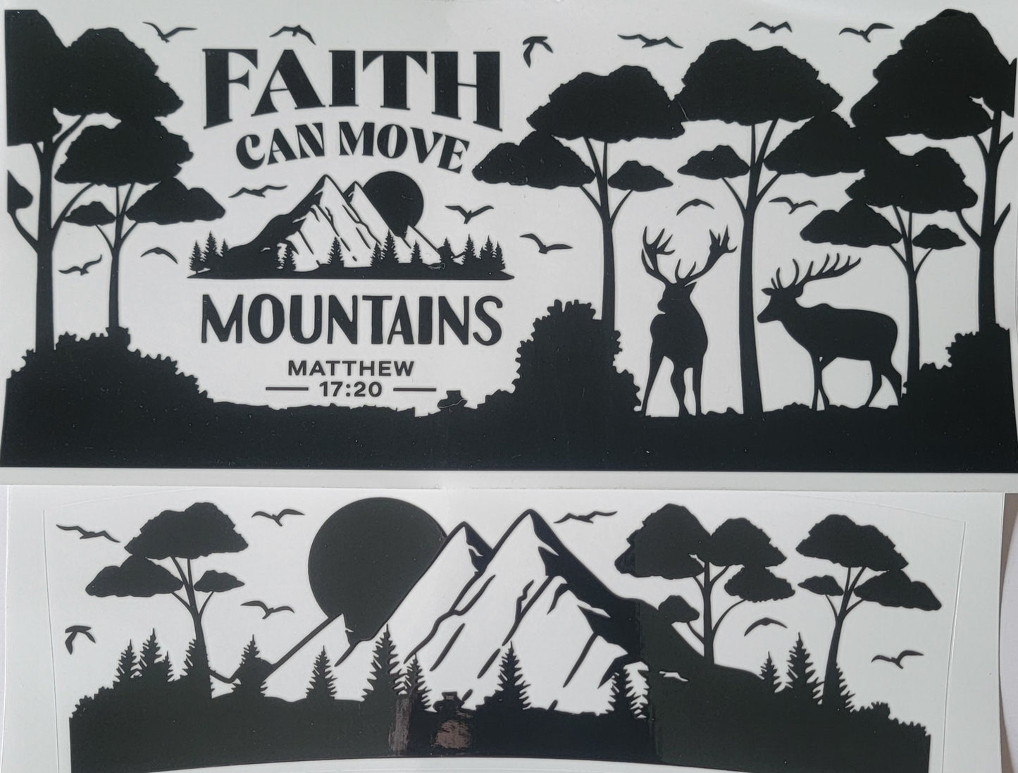 Faith Can Move Mountains - 40 oz Tumbler UV DTF Wrap