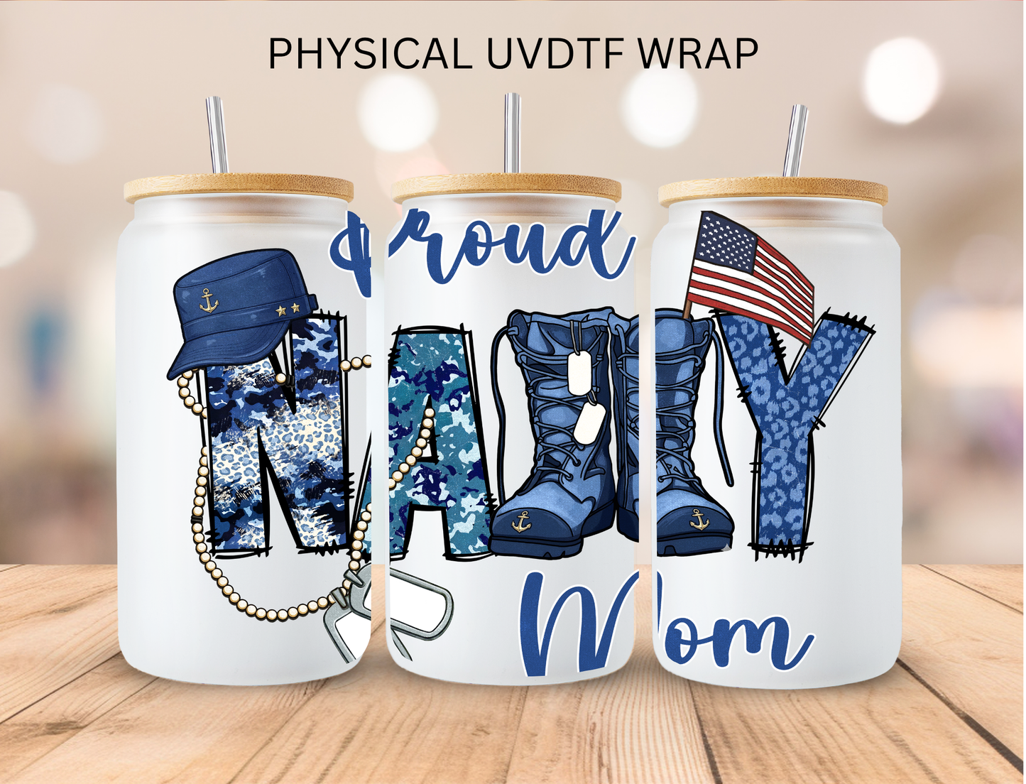 Proud Navy Mom - 16 oz / 20 oz Libby UV DTF Wrap