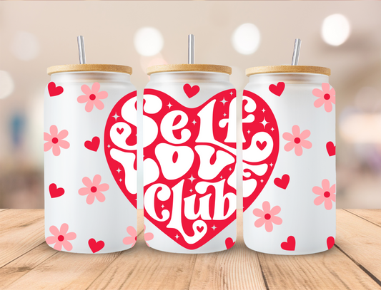 Valentines Self Love Club - 16 oz / 20 oz Libby UV DTF Wrap