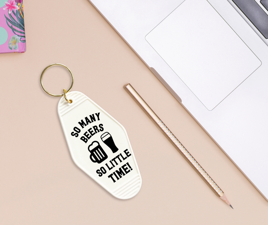 So Many Beers... - UVDTF Motel Keychain Set Of 6 RTS