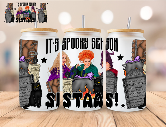 Halloween Its Spooky Season Sista's - 16 oz / 20 oz Libby UV DTF Wrap