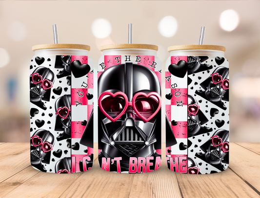 Valentines Your The Reason I Cant Breath Vader  - Libby UV DTF Wrap EXCLUSIVE DESIGNED