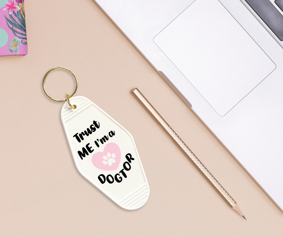 Trust Me I'm a Dogtor - UVDTF Motel Keychain Set Of 6