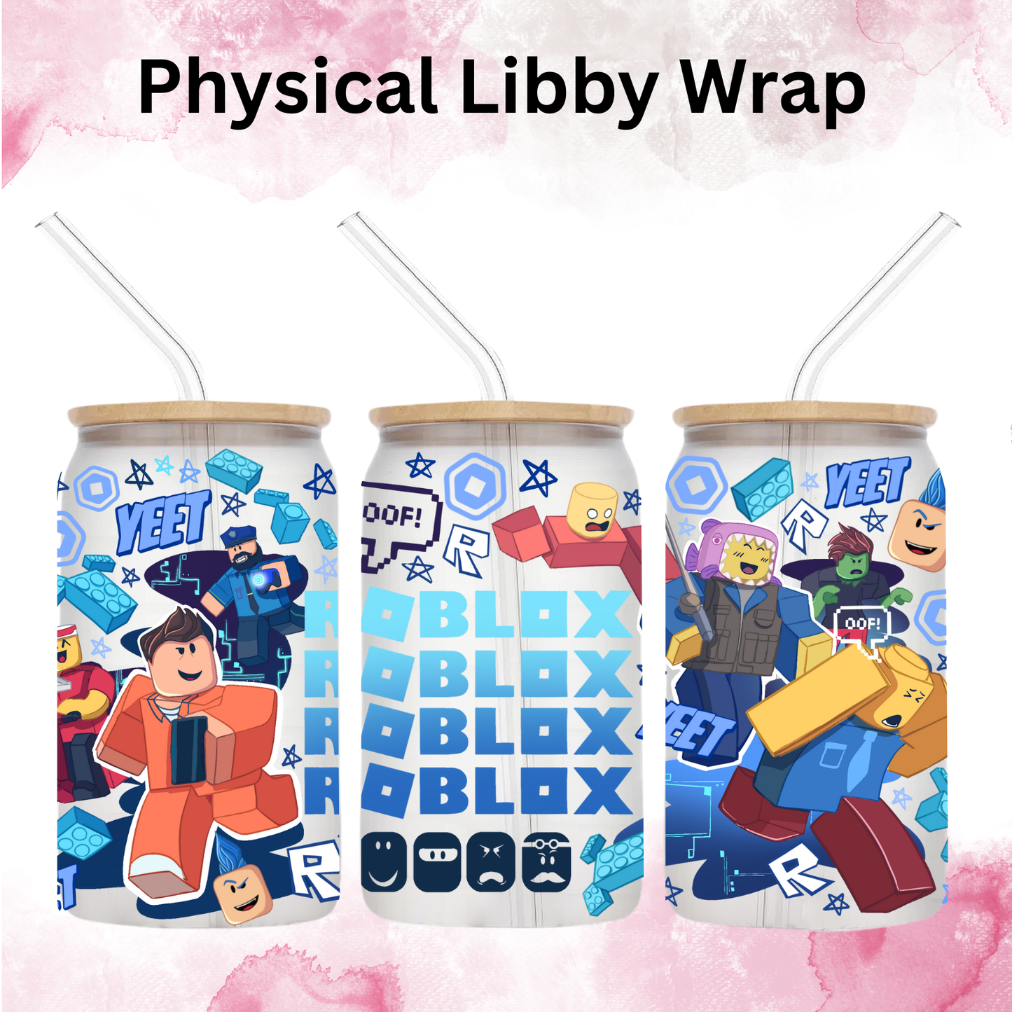 Robblox - 16 oz / 20 oz Libby UV DTF