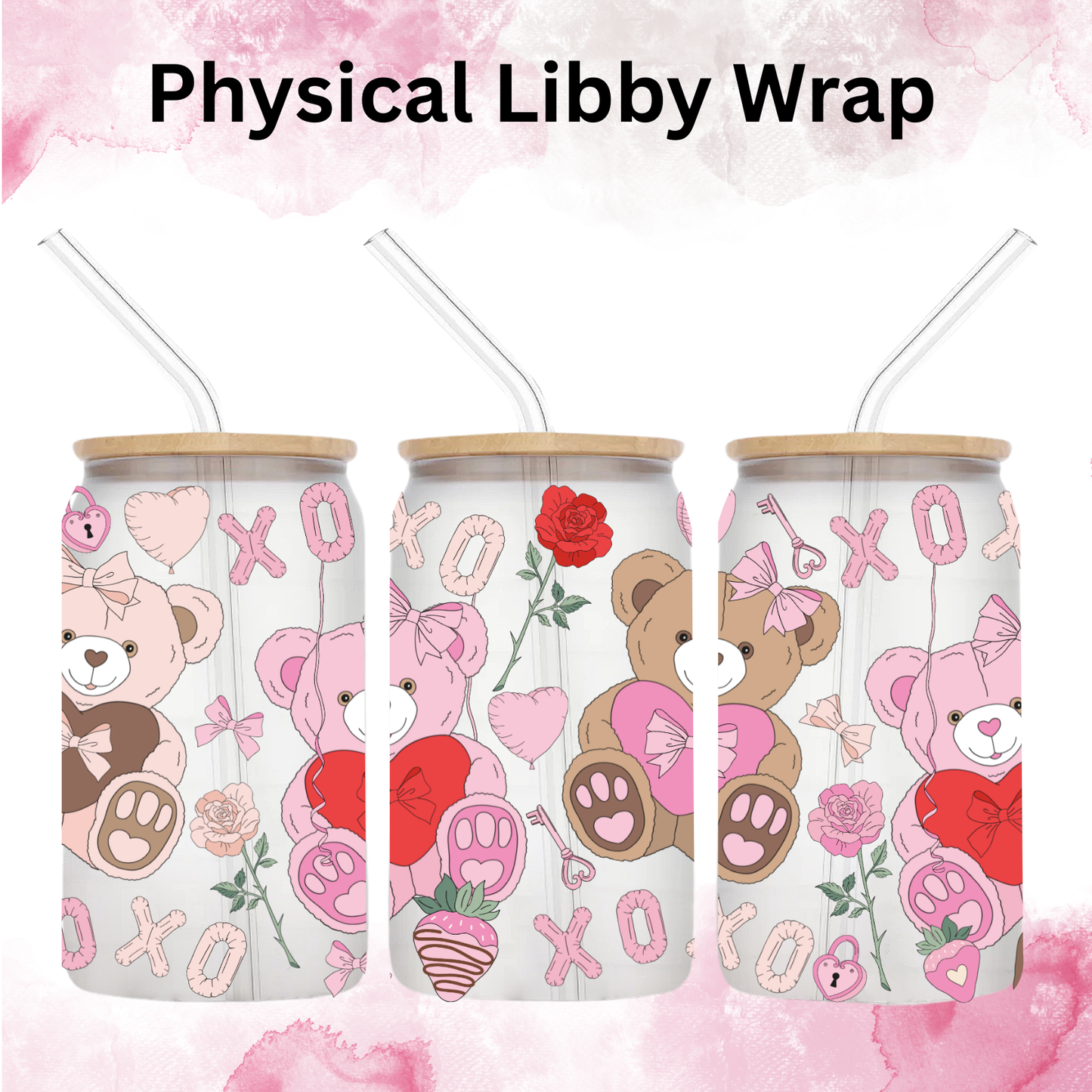 Valentines Day Medium Bears - 16 oz / 20 oz Libby UV DT
