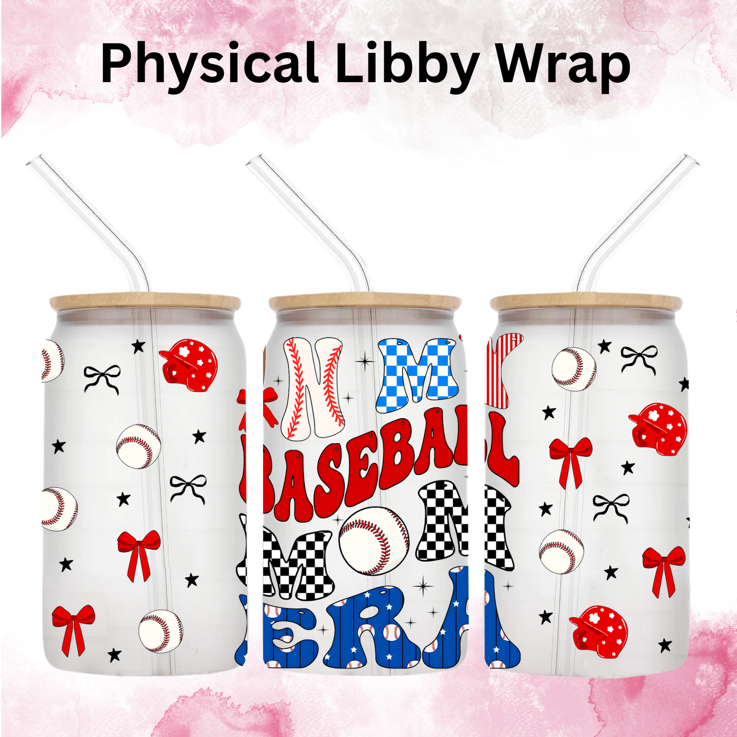 In My Baseball Mom Era - 16 oz / 20 oz Libby UV DTF
