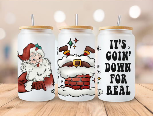 Christmas It's Goin' Down For Real - 16oz Libby UV DTF Wrap