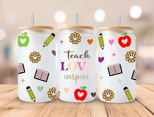 School Teach Love Inspire - 16 oz Libby UV DTF Wrap