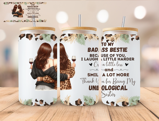 To My Bad*** Bestie (4) - 16 oz / 20 oz Libby UV DTF Wrap