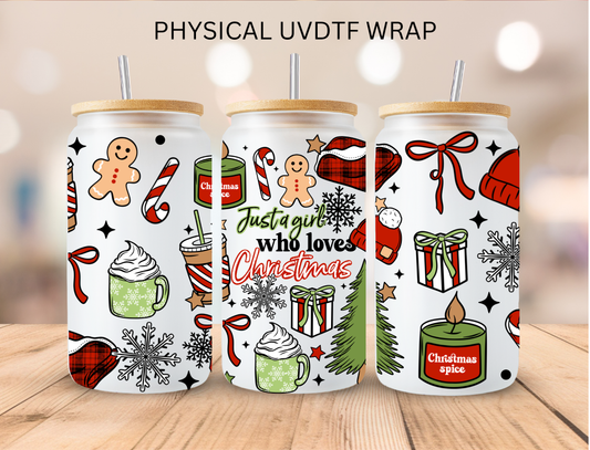 Just A Girl Who Loves Christmas - 16 oz / 20 oz Libby UV DTF Wrap